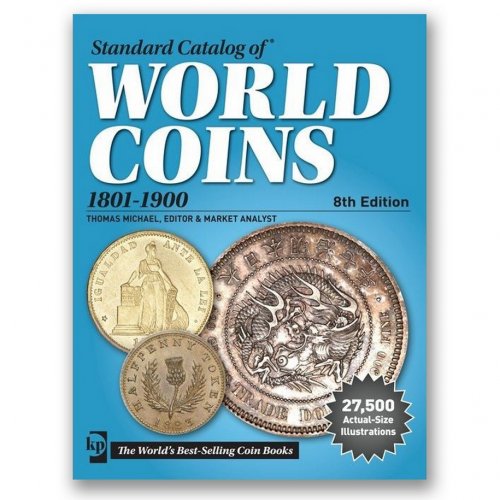 Standard Catalog of World Coins: 1801-1900 - 8th Edition